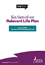 Key facts of our Relevant Life Plan